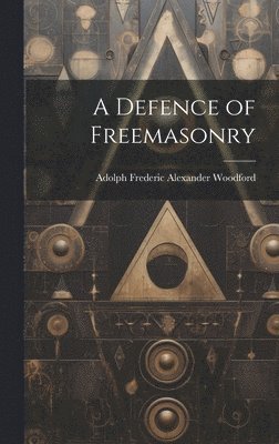 bokomslag Defence of Freemasonry