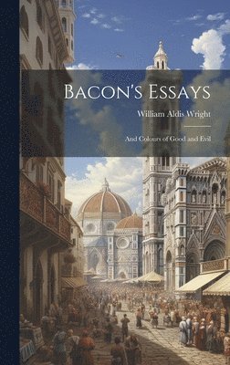 William Aldis Wright - Bacon's Essays, Inbunden