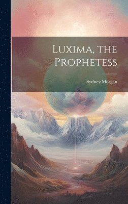 Luxima, the Prophetess 1