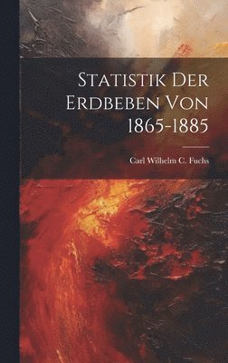 Statistik Der Erdbeben Von 1865-1885 1