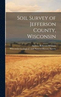 bokomslag Soil Survey of Jefferson County, Wisconsin