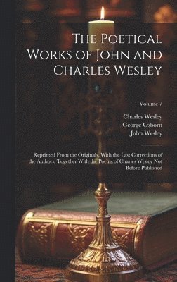 John Wesley, Charles Wesley, George Osborn - Poetical Works of John and Charles Wesley, Inbunden