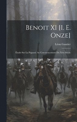 Benoit XI [I. E. Onze] 1