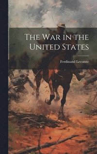 bokomslag The War in the United States