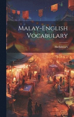 Shellabear's - Malay-English Vocabulary, Inbunden