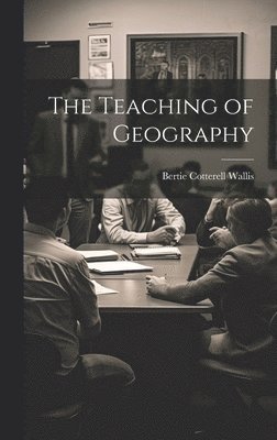 bokomslag The Teaching of Geography