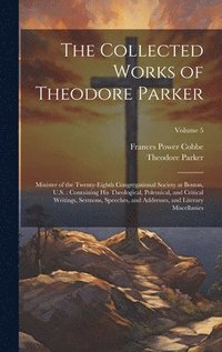 bokomslag Collected Works of Theodore Parker