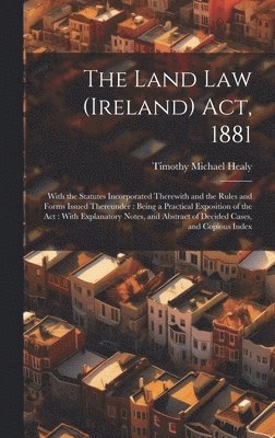 bokomslag Land Law (Ireland) Act, 1881