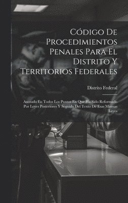 Código De Procedimientos Penales Para El Distrito Y Territorios Federales