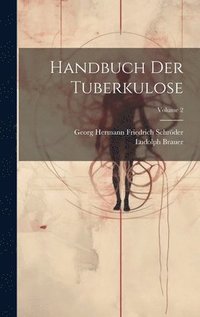 bokomslag Handbuch Der Tuberkulose; Volume 2