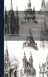 bokomslag Paedobaptism Examined