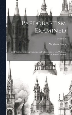 Paedobaptism Examined 1