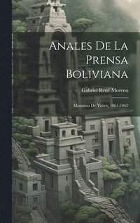 bokomslag Anales De La Prensa Boliviana