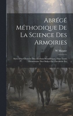 bokomslag Abrg Mthodique De La Science Des Armoiries