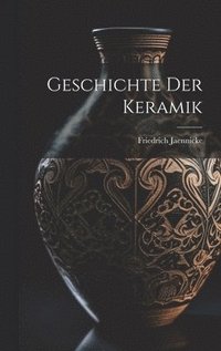 bokomslag Geschichte Der Keramik