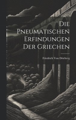 bokomslag pneumatischen Erfindungen der Griechen