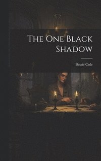 bokomslag The One Black Shadow