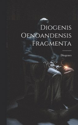 Diogenis Oenoandensis Fragmenta 1