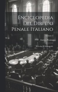 bokomslag Enciclopedia Del Diritto Penale Italiano