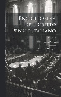 Enciclopedia Del Diritto Penale Italiano 1