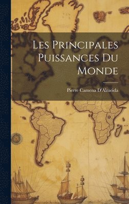 bokomslag Les Principales Puissances Du Monde