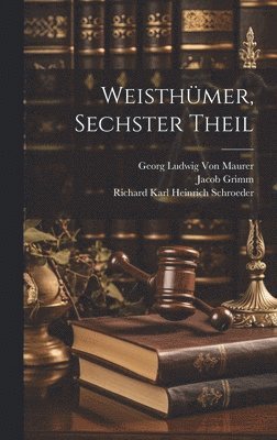 bokomslag Weisthmer, Sechster Theil
