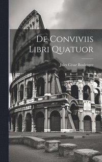 bokomslag De Conviviis Libri Quatuor