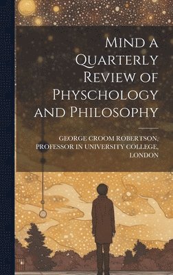 bokomslag Mind a Quarterly Review of Physchology and Philosophy