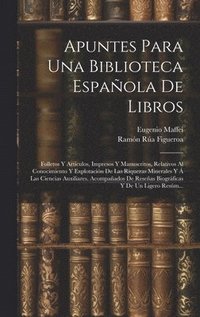 bokomslag Apuntes Para Una Biblioteca Espaola De Libros