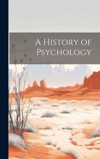 bokomslag A History of Psychology