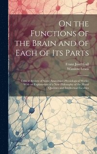 bokomslag On the Functions of the Brain and of Each of Its Parts