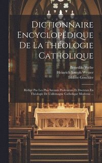 bokomslag Dictionnaire Encyclopdique De La Thologie Catholique