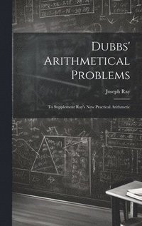 bokomslag Dubbs' Arithmetical Problems