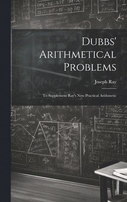 Dubbs' Arithmetical Problems 1