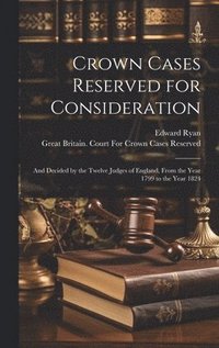 bokomslag Crown Cases Reserved for Consideration