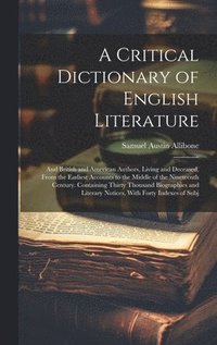 bokomslag A Critical Dictionary of English Literature