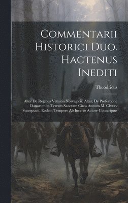 bokomslag Commentarii Historici Duo. Hactenus Inediti