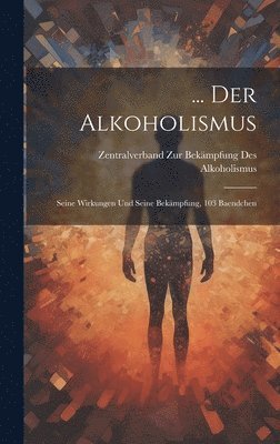 bokomslag ... Der Alkoholismus