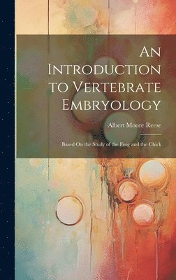 bokomslag An Introduction to Vertebrate Embryology