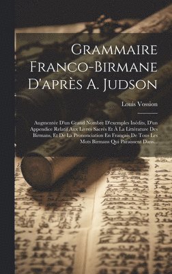 Louis Vossion - Grammaire Franco-Birmane D'après A. Judson, Inbunden