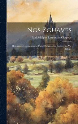Nos Zouaves 1