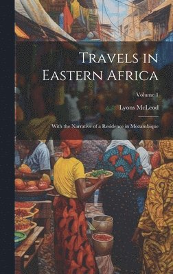 bokomslag Travels in Eastern Africa