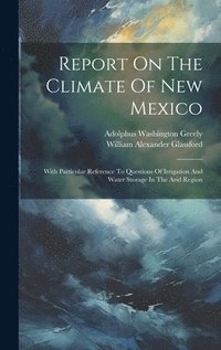 bokomslag Report On The Climate Of New Mexico