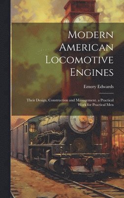 bokomslag Modern American Locomotive Engines