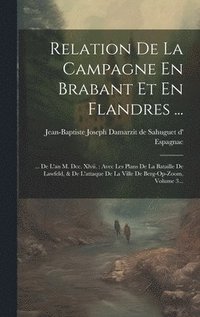 bokomslag Relation De La Campagne En Brabant Et En Flandres ...