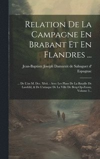 bokomslag Relation De La Campagne En Brabant Et En Flandres ...