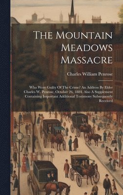 bokomslag The Mountain Meadows Massacre