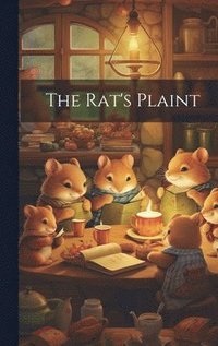 bokomslag The Rat's Plaint