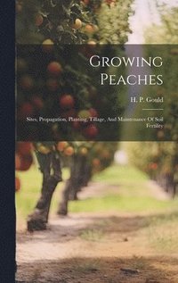 bokomslag Growing Peaches