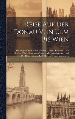 bokomslag Reise Auf Der Donau Von Ulm Bis Wien